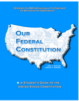 Image Our Federal Constitution - A Student's Guide to the U.S. Constitution